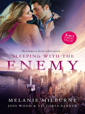 cover image of Sleeping With the Enemy / His Mistress for a Week / The Last Guy She Should Call / The Woman Sent to Tame Him